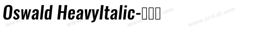 Oswald HeavyItalic字体转换